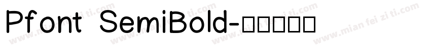 Pfont SemiBold字体转换